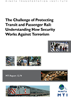 The Challenge of Protecting Transit and Passenger Rail: Understanding How Security Works Against Terrorism