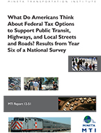 What Do Americans Think About Federal Tax Options to Support Public Transit, Highways, and Local Streets and Roads? Results from Year Six of a National Survey