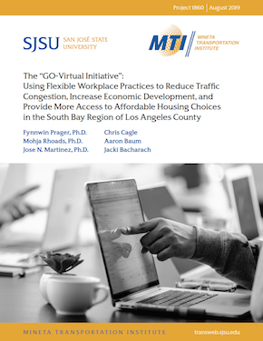 The “GO-Virtual Initiative”:  Using Flexible Workplace Practices to Reduce Traffic Congestion, Increase Economic Development, and Provide More Access to Affordable Housing Choices in the South Bay Region of Los Angeles County