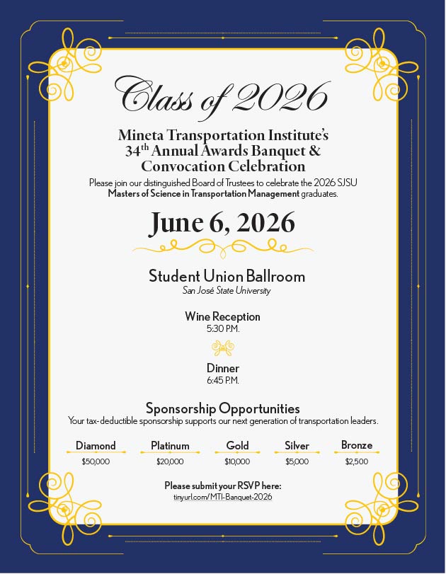 Mineta Transportation Institute’s  34th Annual Awards Banquet &  Convocation Celebration