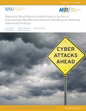 Aligning the Transit Industry and Their Vendors in the Face of Increasing Cyber Risk: Recommendations for Identifying and Addressing Cybersecurity Challenges