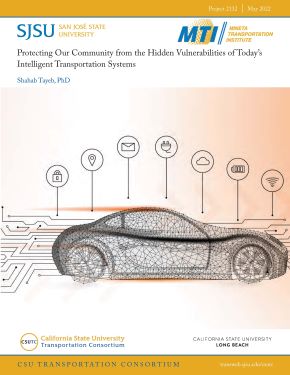 Protecting Our Community from the Hidden Vulnerabilities of Today’s Intelligent Transportation Systems