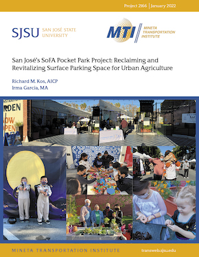 San José’s SoFA Pocket Park Project: Reclaiming and Revitalizing Surface Parking Space for Urban Agriculture
