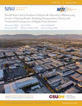 Should State Land in Southern California Be Allocated to Warehousing Goods or Housing People? Analyzing Transportation, Climate, and Unintended Consequences of Supply Chain Solutions