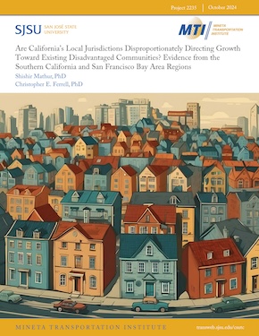 Are California’s Local Jurisdictions Disproportionately Directing Growth Toward Existing Disadvantaged Communities? Evidence from the Southern California  and San Francisco Bay Area Regions