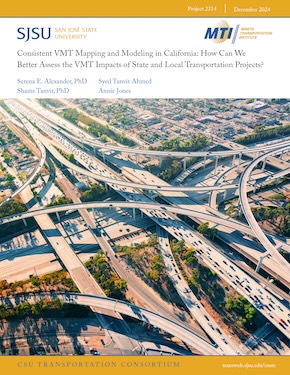 Consistent VMT Mapping and Modeling in California: How Can We Better Assess the VMT Impacts of State and Local Transportation Projects?