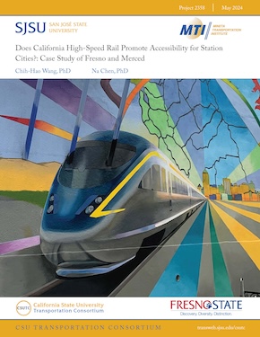 Does California High-Speed Rail Promote Accessibility for Station Cities?: Case Study of Fresno and Merced