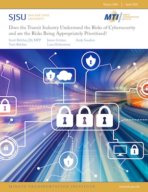 Does the Transit Industry Understand the Risks of Cybersecurity and are the Risks Being Appropriately Prioritized?