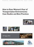 How to Ease Women's Fear of Transportation Environments: Case Studies and Best Practices