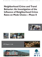 Neighborhood Crime and Travel Behavior: An Investigation of the Influence of Neighborhood Crime Rates on Mode Choice – Phase II