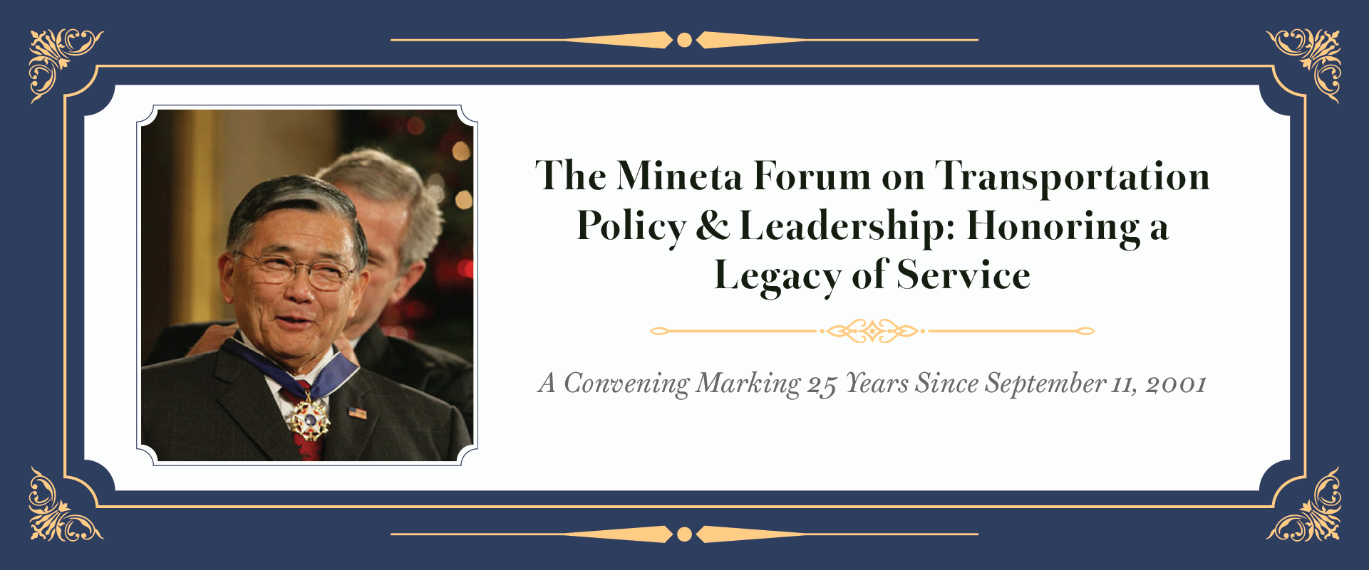 The Mineta Forum on Transportation Policy & Leadership: Honoring a Legacy of Service